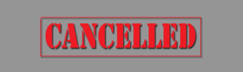 cancelled